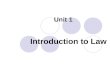 Unit 1 Introduction to Law. Unit 1 Introduction to Law Text I What Is Law  -To practice reading for different approaches to defining law Text II Functions