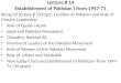 Lecture # 14 Establishment of Pakistan I from 1947-71 Recap of lecture # 13,Topic: Creation of Pakistan and Role of Muslim Leadership Role of Quaid-i-Azam