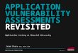 APPLICATION VULNERABILITY ASSESSMENTS REVISITED COMPUTING AND COMMUNICATIONS  Jared Perry GSEC, GWAPT, GCWN Application testing at Memorial University