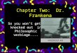 PEP 5705/8/20151 Chapter Two: Dr. Frankena So you won’t get knocked out in Philosophic verbiage