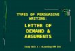 Study Unit 4 – eLearning RPK 214 TYPES OF PERSUASIVE WRITING: LETTER OF DEMAND & ARGUMENTS