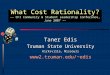 What Cost Rationality? –– CFI Community & Student Leadership Conference, June 2007 –– Taner Edis Truman State University Kirksville, Missouri edis