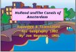 Holland andThe Canals of Amsterdam Expanded & Translated for Geography 1002 By Joe Naumann. UMSL