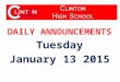 DAILY ANNOUNCEMENTS Tuesday January 13 2015. WE OWN OUR DATA Updated 01-05-15 Student Population: 590 Students with Perfect Attendance: 79 Students