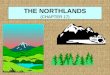 THE NORTHLANDS (CHAPTER 17). INTRODUCTION The American Northlands is easily the largest of the North American regions. Extends from northern Alaska &