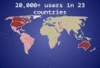 20,000+ users in 23 countries. Why WennSoft The last solution you’ll need to buy – Complete, flexible, easy to use and maintain – Operations, financials