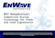 REV Dehydration: Commercial Drying Technology for Foods and Food Ingredients
