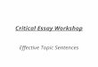 Critical Essay Workshop Effective Topic Sentences