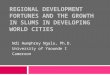 REGIONAL DEVELOPMENT FORTUNES AND THE GROWTH IN SLUMS IN DEVELOPING WORLD CITIES Ndi Humphrey Ngala, Ph.D. University of Yaounde I Cameroon