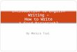 By Monica Tsai Introduction to English Writing – How to Write A Good Paragraph?