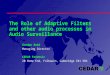 The Role of Adaptive Filters and other audio processes in Audio Surveillance Gordon Reid Managing Director CEDAR Forensic 20 Home End, Fulbourn, Cambridge