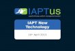 IAPT New Technology 10 th April 2013. Mayden IAPTus