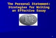 1 The Personal Statement: Strategies for Writing an Effective Essay
