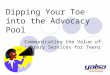 Dipping Your Toe into the Advocacy Pool Communicating the Value of Library Services for Teens