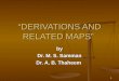 1 “DERIVATIONS AND RELATED MAPS” by Dr. M. S. Samman Dr. A. B. Thaheem