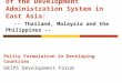 Formulation and Enhancement of the Development Administration System in East Asia: -- Thailand, Malaysia and the Philippines -- Policy Formulation in Developing