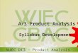 WJEC DT 3 – Product Analysis A/S Product Analysis Syllabus Development