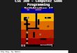 CSE 380 – Computer Game Programming Pathfinding AI Dig Dug, by Namco
