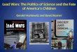Lead Wars: The Politics of Science and the Fate of America’s Children Gerald Markowitz and David Rosner