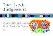 The Last Judgement Final 30% Evaluation Math Tasks & Tests
