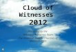 Cloud of Witnesses 2012 Presented by the Volunteer Ministries Team The American Baptist Churches of Massachusetts
