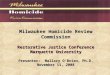 Milwaukee Homicide Review Commission Restorative Justice Conference Marquette University Presenter: Mallory O’Brien, Ph.D. November 11, 2008