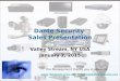 Dante Security Sales Presentation Valley Stream, NY USA January 2, 2015 The Management thanks you in advance  sales@dantesecurity.net@dantesecurity.net