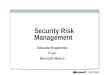 Security Risk Management Eduardo Rivadeneira IT pro Microsoft Mexico