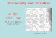 Doug Paterson May 2008 Philosophy For Children SAPERE LEVEL ONE St Benet Biscop High School