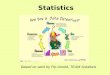 Statistics Based on work by Pip Arnold, TEAM Solutions