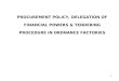 1 PROCUREMENT POLICY, DELEGATION OF FINANCIAL POWERS & TENDERING PROCEDURE IN ORDNANCE FACTORIES