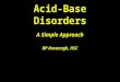 Acid-Base Disorders A Simple Approach BP Kavanagh, HSC
