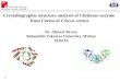 1 Crystallographic structure analysis of Chitinase enzyme from Corms of Crocus vernus Dr. Ahmed Akrem Bahauddin Zakariya University, Multan 29.04.14