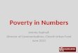 Poverty in Numbers Jeremy Aspinall Director of Communications, Church Urban Fund June 2013