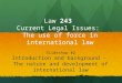 Slideshow #2 Introduction and background - The nature and development of international law