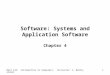 MSIS 110: Introduction to Computers; Instructor: S. Mathiyalakan1 Software: Systems and Application Software Chapter 4