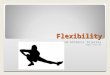 Flexibility and Athletic Injuries Power Point #5