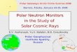 Title Polar Neutron Monitors in the Study of Solar Cosmic Rays E.V. Vashenuyk, Yu.V. Balabin, B.B. Gvozdevsky Polar Geophysical Institute Apatity, Russia