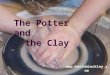 The Potter and the Clay . Ahhh, Plano Squirrels
