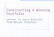 Constructing a Winning Portfolio Lessons in Stock Analysis from Master Investors