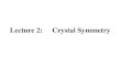 Lecture 2:Crystal Symmetry. A crystal’s unit cell dimensions are defined by six numbers, the lengths of the 3 axes, a, b, and c, and the three interaxial