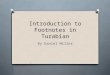 Introduction to Footnotes in Turabian By Daniel Miller (© DBU University Writing Center)