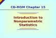 CD-ROM Chapter 15 Introduction to Nonparametric Statistics