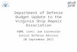 Department of Defense Budget Update to the Virginia Ship Repair Association RDML (ret) Joe Carnevale Senior Defense Advisor 20 September 2011