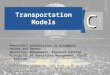 MC - 1© 2014 Pearson Education, Inc. Transportation Models PowerPoint presentation to accompany Heizer and Render Operations Management, Eleventh Edition
