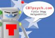 CBTpsych.com Fjóla Dögg Helgadóttir. What is CBT? Cognitive Behavior Therapy Evidence based approach for treating anxiety Only one RCT has been published