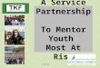 1 of 21 A Service Partnership To Mentor Youth Most At Risk