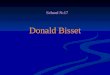 School №17 Donald Bisset. Donald Harold Bisset is a modern English children's writer. He was born on August, 30th (3), 1910 (11) in Brentford, Middlesex,
