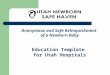 Anonymous and Safe Relinquishment of a Newborn Baby Education Template for Utah Hospitals