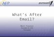What’s After Email? Matt Frazier Founder & CEO Pursuant
